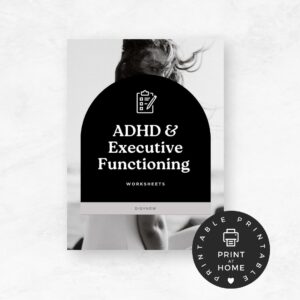 ADHD & Executive Functioning Worksheets