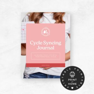Cycle Syncing Journal: Align Your Life with Your Cycle
