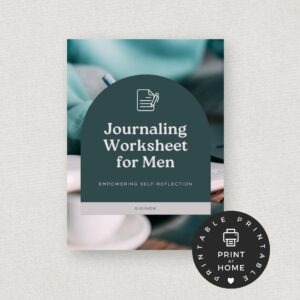 Journaling Worksheet for Men: Self-Reflection & Goal Setting