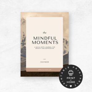 Mindful Moments: Quick-Note Journal for Anxiety & Depression