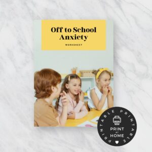 Off to School Anxiety WORKSHEET for Children