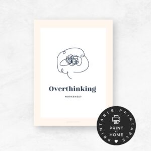 Overthinking Management Worksheet Series