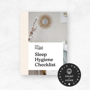 Sleep Hygiene Checklist: Your Guide to Restful Nights