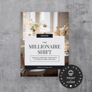 The Millionaire SHIFT: Your Mindset Makeover
